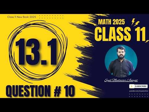 Class 11 Math Exercise 13.1 Question 10 Complete Solution 1st year Math 2025