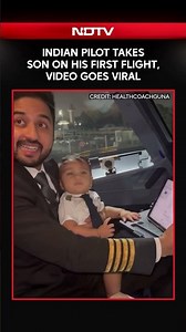 Indian Pilot Takes Son On His First Flight, Melts Internet: "Absolute Joy"