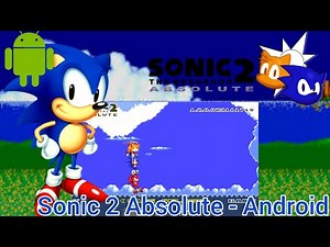 Sonic 2 Absolute Android Gameplay