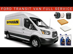 Ford Transit Van Full Service || Fuel Filter, Oil Filter, Air Filter, Pollen Filter & Oil Change.