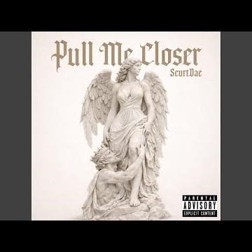 Pull Me Closer