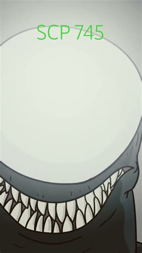 SCP 745😯😳😱.•♫•♬•dtdh•♬•♫•.