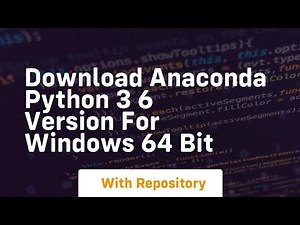 download anaconda python 3 6 version for windows 64 bit