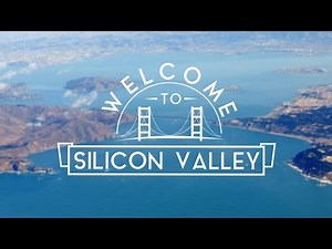 Welcome to Silicon Valley