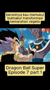 176K views · 1.9K reactions | Dragon Ball Super Eps 7 Part 1 - beraninya kau memukul bulmaku! transformasi kemarahan vegeta #dragonball #kartun #goku #anime | Raffaza Alfarizky | Facebook