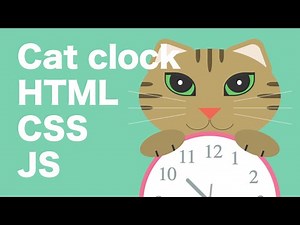 Creating a Clock and Cat Animation Using CSS and JavaScript