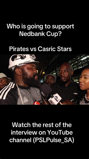 Support for Nedbank Cup: Pirates vs Casric Stars