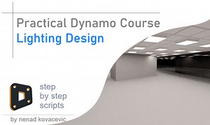Practical Dynamo Course – Lighting Design – Dynamo scripts