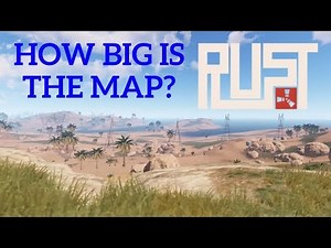 HOW BIG IS THE MAP in Rust? Walk Across the Map