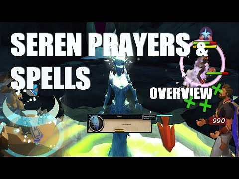 Runescape! Seren Spells + Prayers Overview!