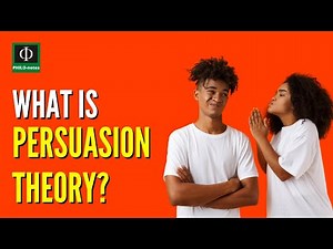 What is Persuasion Theory?
