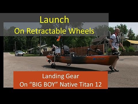 MOSTLY ONE HANDED!! Launch and Land a Native Titan 12 KAYAK with Retractable Wheels