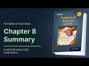 Fathers of Nations Summary - Chapter 8 Analysis and Summary | EasyElimu
