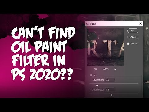 Where to Find Oil Paint Filter in Photoshop 2020