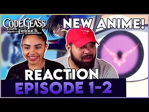 Our New Journey With Lelouch - Code Geass Episode 1-2 Reaction
