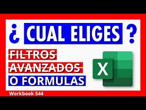Cómo extraer datos con Fórmulas o Filtros Avanzados en Excel