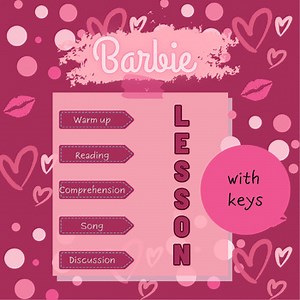 BARBIE lesson- history, song, comprehension activities and discussions + keys