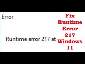 Fix Runtime Error 217 In Windows 11 PC