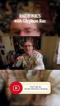 Tuning the Pendulum.: Radionics GlyphonRae Energy Healing Shorts 3
