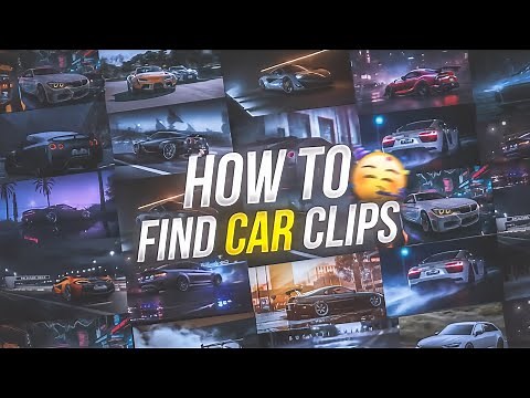 How To Find Car Clips For Editing 🔥