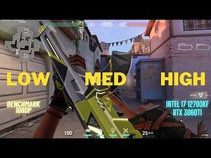 Intel i7 12700KF with RTX 3060ti Benchmark Valorant (Deathmatch)1080p Test Low Medium High Settings