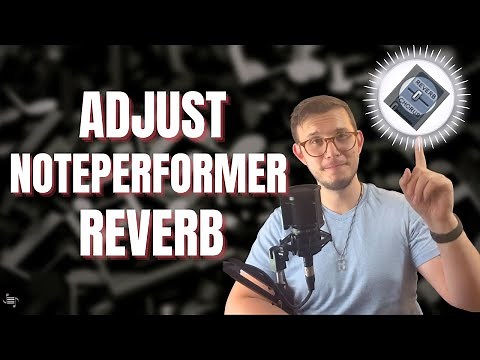 Adjust NotePerformer Reverb in Sibelius