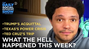 Mitch McConnell wants someone else to hold Trump accountable, the GOP blames AOC for Texas’s power crisis, and Ted Cruz abandons his constituents to go to Cancun. What the hell happened this week? | The Daily Show