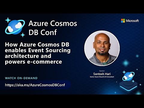 How Azure Cosmos DB enables Event Sourcing architecture and powers e-commerce