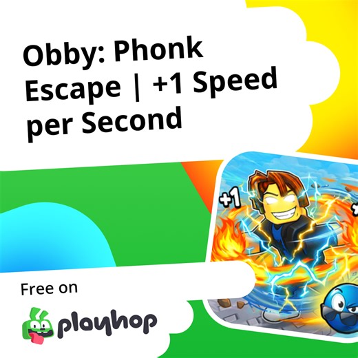 Obby: Phonk Escape |  1 Speed per Second: Play Online For Free On Playhop