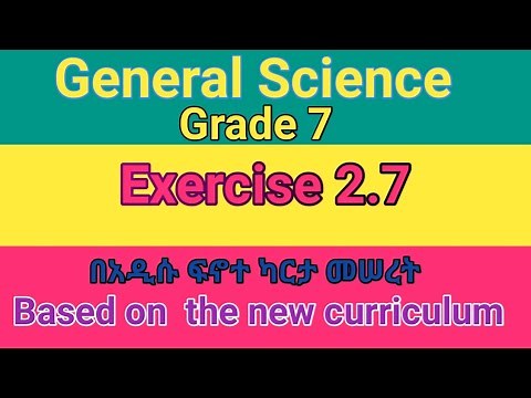 General Science Grade 7 Unit 2,Exercise 2.7 based on new curriculum