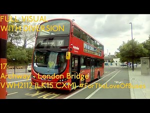 FULL ROUTE VISUAL + DIVERSION | London Bus Route 17 Archway - London Bridge | VWH2112