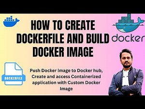 What is the dockerfile? How do you build a docker image? How to deploy docker image in Docker Hub?