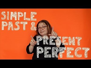 Mini English lessons: Present perfect v. simple past