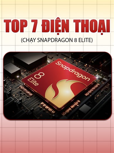 Top 7 điện thoại Snapdragon 8 Elite tại Hùng Mobile