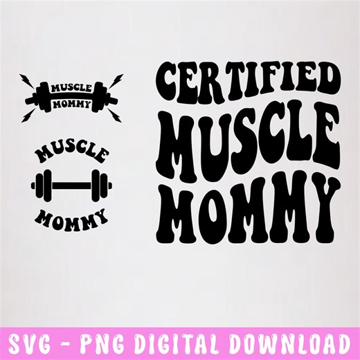 Certified Muscle Mommy SVG, Gym Lover, Workout Design (digital Download) - Etsy