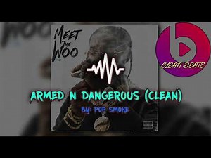 Pop Smoke - Armed N Dangerous (Clean)