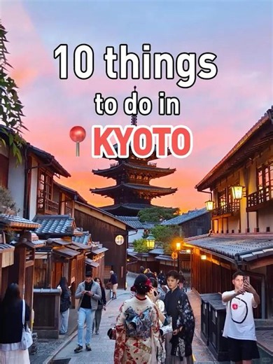 10 things to do in Kyoto⛩️ #japantravel #travel #umetravel #japan