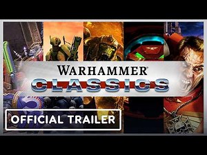 Warhammer Classics - Official PC Launch Trailer