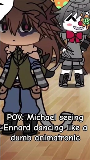 POV: Michael seeing Ennard dancing like a dumb animatronic (Share this to anyone)