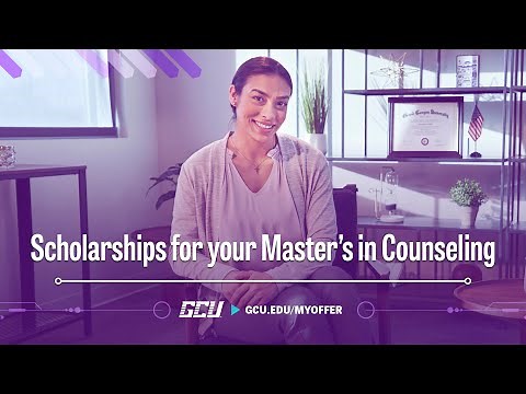 GCU Scholarships for Your Master’s in Counseling Degree Online