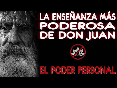 La más PODEROSA enseñanza de Don Juan a Carlos Castaneda | El poder personal | Sé un Guerrero
