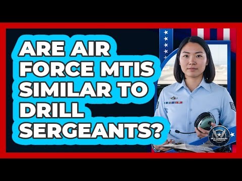 Are Air Force MTIs Similar To Drill Sergeants?