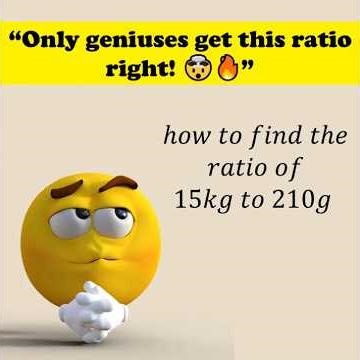 Only 1% solve this ratio correctly—can you? ℎ𝑜𝑤 𝑡𝑜 𝑓𝑖𝑛𝑑 𝑡ℎ𝑒 ratio from 15kg to 210g #shorts #maths