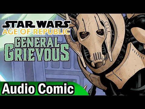 Star Wars: Age of Republic: General Grievous (Audio Comic)
