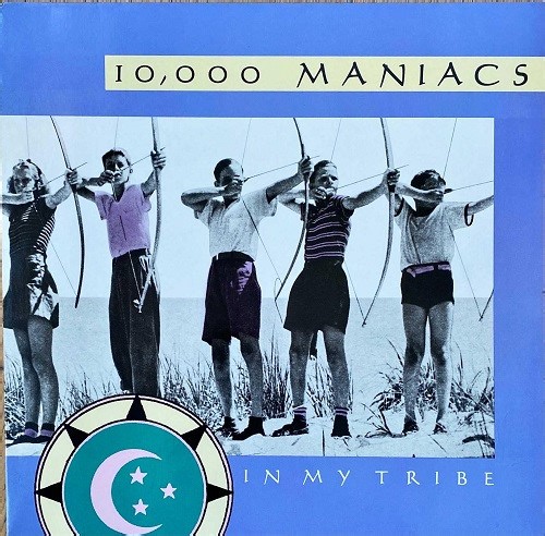 10,000 Maniacs - In My Tribe