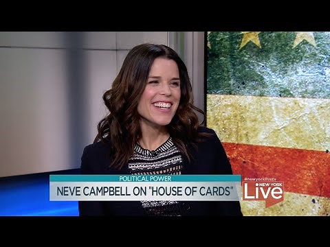 Neve Campbell on "House of Cards"