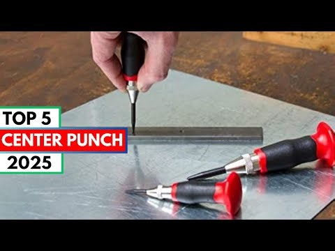 Top 5 Best Center Punch 2025 | Best Center Punch 2025 | Top 5 for Accurate Marking