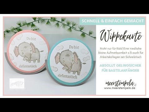⚓️ Anleitung: Rocker Card / Schaukelkarte | Tutorial auf deutsch - mit Elefantasie von Stampin'Up!