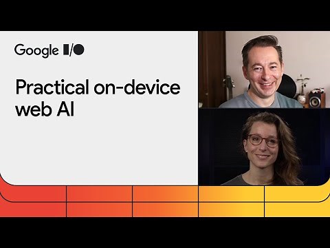 Practical on-device AI for web developers
