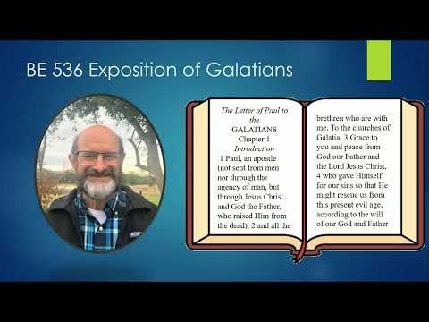 New Chafer Seminary Course! BE 536: Exposition of Galatians